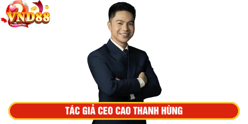 Tác giả CEO Cao Thanh Hùng 